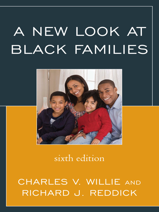 Title details for A New Look at Black Families by Charles Vert Willie - Available